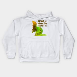 Home Is Where The Ferret Is (Green) Kids Hoodie